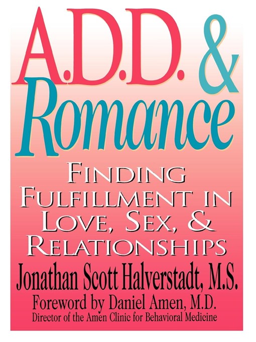 Title details for A.D.D. & Romance by Jonathan Halverstadt - Available
